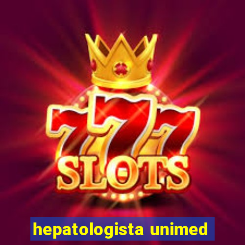 hepatologista unimed